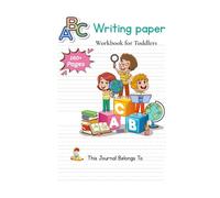 ABC Writing Paper Workbook for Toddlers: 160+ Blank Handwriting Practice Paper with Dotted Lines | Preschool and Kindergarten Writing Notebook for Kids Ages 3-5