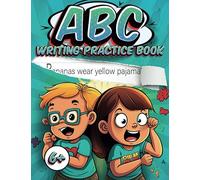 ABC Writing Practice Book: Print Handwriting Workbook for Older Kids - 1st and 2nd Grade. Basic Learning to Write Alphabet Letters, Words, Sentences, Learn How to Write Neatly for Kids