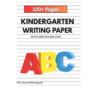 ABC Writing Practice Notebook: 120 Pages of Lined Paper with Dotted Guidelines for Beginners