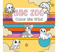 ABC ZOO Color Me Wild: A to Z Zoo Animal Coloring and Activity book for Kids