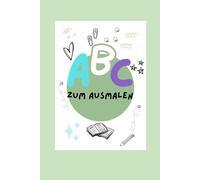 ABC zum Malen: Großes Ausmalen für ganz Kleine