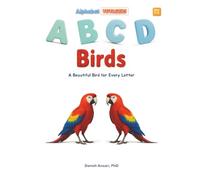 ABCD Birds: A Beautiful Bird for Every Letter (Alphabet Voyagers)