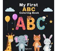 "ABCD Coloring Book for Kids Ages 2-6: Fun and Easy Alphabet Letters with Cute Pictures to Color, Learn, and Enjoy Early Learning Adventures"