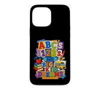 ABCs 123s And Big Kid Dreams Back To School Teacher Case for iPhone 13 Pro Max