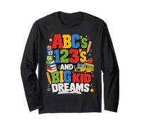 ABCs 123s and Big Kid Dreams Back to School Teacher Long Sleeve T-Shirt