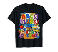 ABCs 123s and Big Kid Dreams Back to School Teacher T-Shirt