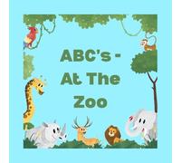 ABC's - At The Zoo