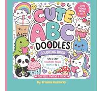 ABCs Doodle Coloring Book: Cute Animals, Sweet Treats & Fun Doodles from A to Z