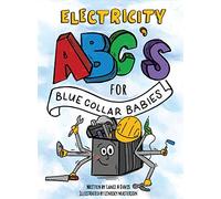 ABC's for Blue Collar Babies: Electricity