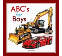 ABC's for Boys: Trucks, Cars, Airplanes & More (Little Vehicle Adventures)