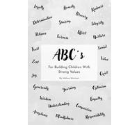 ABC's For Building Children With Strong Values