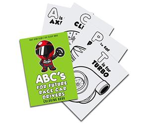 ABC's For Future Race Car Drivers Coloring Book (Baby Book, Children's Book, Toddler Book, Kids Book)