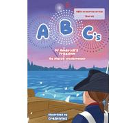 ABC's of America's Freedom (ABC's of America for Kids)