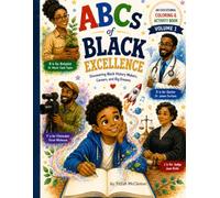 ABCs of Black Excellence: An A-to-Z Black History and Career Exploration Coloring & Activity Book for Ages 4-8