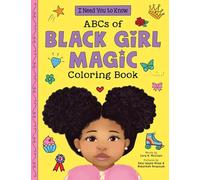 ABC's of Black Girl Magic Coloring Book (I Need You to Know.)