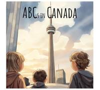 ABCs of Canada (ABCs Across The World)