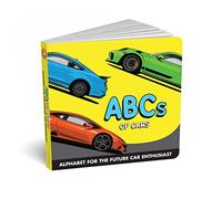 ABCs of Cars: Alphabet for the Future Car Enthusiast - Kids ABC Book for Automobile and Racing Fans, Fun Children's Book & Great Supercar Gift for Parents and Adults By Diaper Book Club
