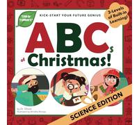 ABCs of Christmas: Science Edition (Tinker Toddlers): KICK-START YOUR FUTURE GENIUS