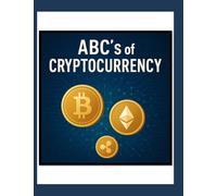 ABC'S of Cryptocurrency: A Financial Literacy Guide