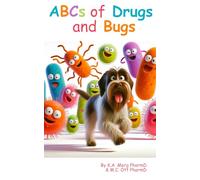 ABCs of Drugs and Bugs (ABCs of Medicine)