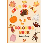 ABC's of Fall Coloring Book: 26 Bold and Easy Designs for Your Child to Color