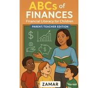 ABC's of Finances: Financial Education for Kids (Parent/Teacher Edition)