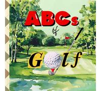 ABCs of Golf: A Baby's Guide to All Things Golf (Bougie Baby Designer Books)