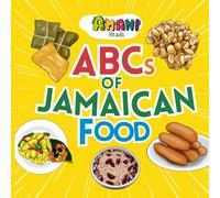 ABCs of Jamaican Food: 2 (Amani Reads)