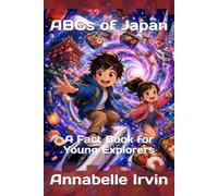 ABCs of Japan: A Fact Book for Young Explorers