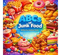 ABCs of Junk Food: A Silly Alphabet Book for Kids (FunFirst ABC Books)