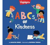 ABCs of Kindness: Everyday Acts of Kindness, Inclusion, and Generosity from A to Z, Read-Aloud ABC Kindness Board Book for Toddlers and Preschoolers (Books of Kindness)