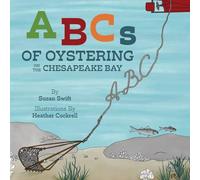 ABCs of Oystering on the Chesapeake Bay