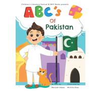 ABC's of Pakistan: A Glimpse Into Pakistani Culture