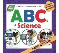 ABCs of Science: Fairy Edition (Tinker Toddlers): KICK-START YOUR FUTURE GENIUS