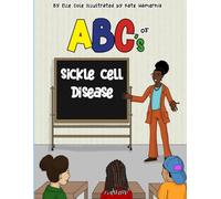 ABCs of Sickle Cell Disease