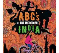ABC's of the incredible India: Discovering India through Alphabet's, connect with this beautiful country.