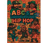 ABC's of Underground Hip Hop: Vol. 2 (ABC's of Music)