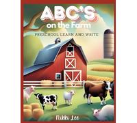 ABC's On The Farm: PRESCHOOL LEARN AND WRITE (Learning Books)