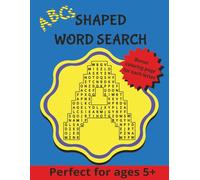 ABC's Shaped Word Search Puzzle Book: Shaped word searches with easy to read print for every letter of the alphabet with bonus coloring page for each ... word searcher, Back to School and Free Times