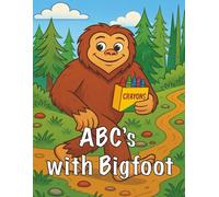 ABC's with Bigfoot: Letter recognition and handwriting for preschoolers