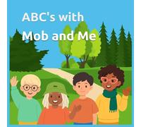 ABC's with Mob and Me