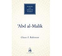 Abd al-Malik (Makers of the Muslim World)
