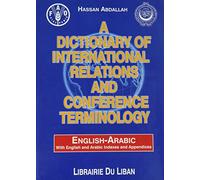 Abdallah Dictionary of International Relations and Conference Terminology in English-Arabic