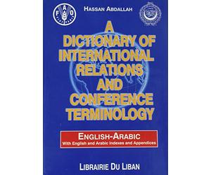 Abdallah Dictionary of International Relations and Conference Terminology in English-Arabic