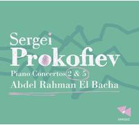 Abdel Rahman El Bacha - Prokofiev: Piano Concertos 2 & 5