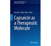 Abdel-Salam - Capsaicin as a Therapeutic Molecule - New hardback or ca - X555z
