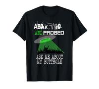 Abducted and Probed Tshirt Ask Me About My Butthole Gift T-Shirt