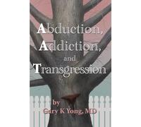 Abduction, Addiction, and Transgression (The Life and Travails of Dr. David Thomas)