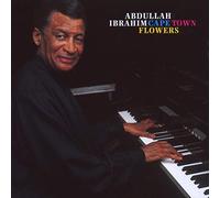 Abdullah Ibrahim - Cape Town Flowers