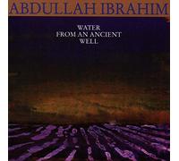 Abdullah Ibrahim - Water From An Ancient Well